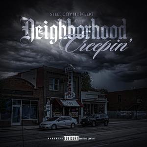 Neighborhood Creepin' (Explicit)