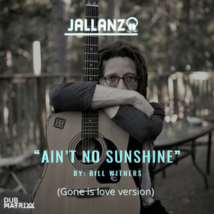 Ain't No Sunshine (Gone Is Love)
