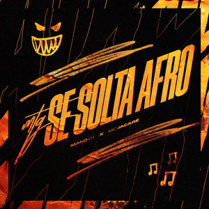 MTG SE SOLTA AFRO (Explicit)