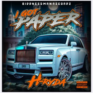 I GOT PAPER (Explicit)