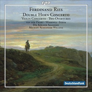 RIES, F.: Concerto for 2 Horns, WoO 19 / Violin Concerto No. 1 / Overtures to Die Rauberbraut and The Sorceress (Wieringa, Zwart, Steck, Willens)