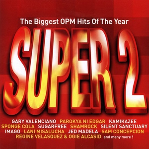 The Biggest OPM Hits of the Year: Super, Vol. 2