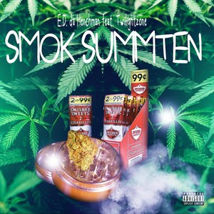 Smok Summten (feat. Twilightzone) [Explicit]