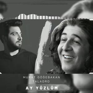 Ay Yüzlüm (feat. Taladro)