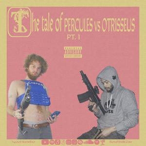 Percules vs Otrisseus (Explicit)