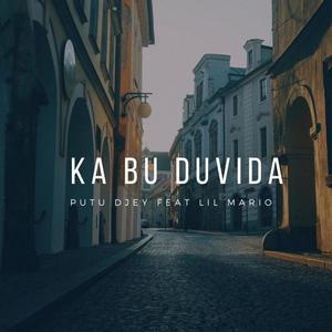 Ka Bu Duvida (Explicit)