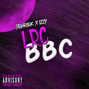 LRC BBC(feat. lZZY) (Explicit)