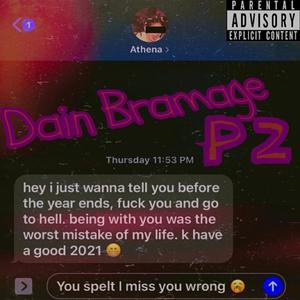 Dain Bramage P2 (feat. SIXTAILS) [Explicit]