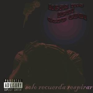 solo recuerda respirar (feat. CERO COOL & impavidoh) [Explicit]