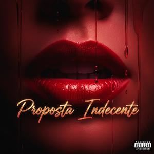 Proposta Indecente (feat. nilsoul producer) (Explicit)