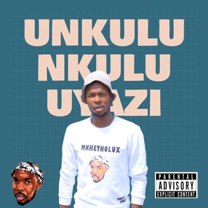 Unkulunkulu Uyazi