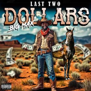 My Last Two Dollars (Explicit)