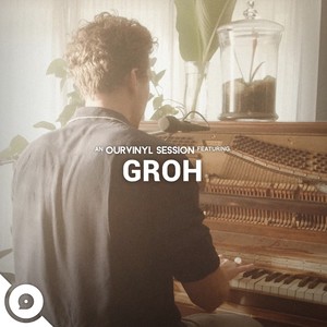 Groh | OurVinyl Sessions