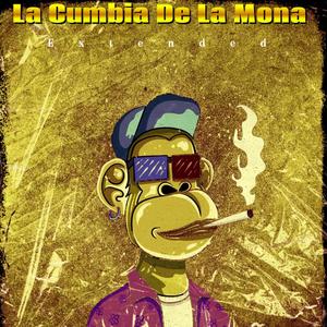 La Cumbia De La Mona (feat. Lenin Otero) (Extended Version)