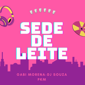 Sede de leite (Explicit)