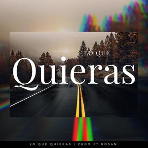 Lo que quieras (feat. AdriRoSan)