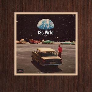 13s Wrld (Explicit)