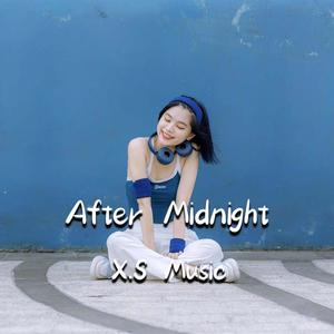 X.S Music - After Midnight(feat. Cheyenne) (EDM Version)