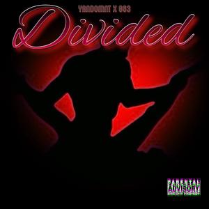 Divided (Explicit)