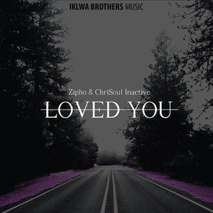 Loved You (Original Mix)