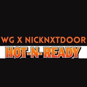 Hot n Ready (feat. NICKNXTDOOR!) [Explicit]