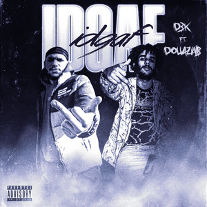 IDGAF (Explicit)