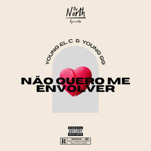 Não Quero Me Envolver (Explicit)