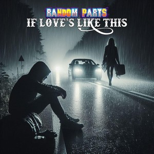 If Love's Like This