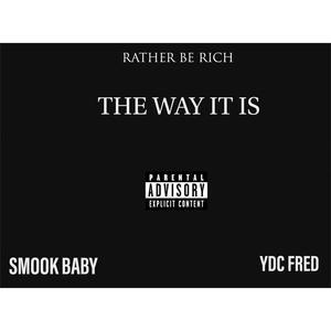 The Way It Is (feat. YDC FRED) [Explicit]