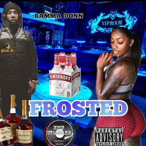 Frosted (Dirty version) [Explicit]