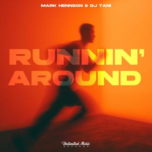Runnin’ Around