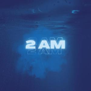 2 am (Explicit)