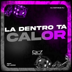 La Dentro Ta Calor (Explicit)