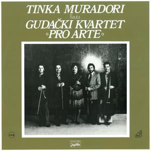 Suvremeni Hrvatski Glazbenici - Flauta: Tinka Muradori/gudački Kvartet Pro Arte