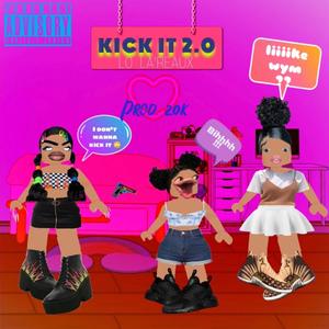 Kick It 2.0 (Explicit)