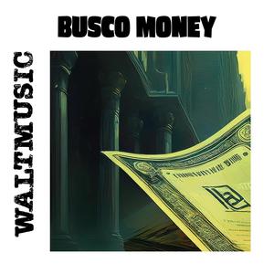 Busco Money (Explicit)