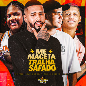 Me Maceta Tralha Safado (Explicit)