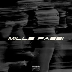 MILLE PASSI (Explicit)