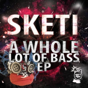 A Whole Lot of Bass EP