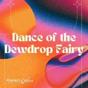 Dance of the Dewdrop Fairy