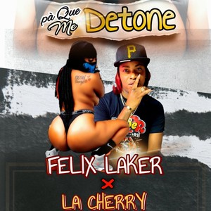 Pa que me detone (feat. la cherry)