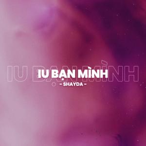 iu bạn mình remake (feat. Shayda)