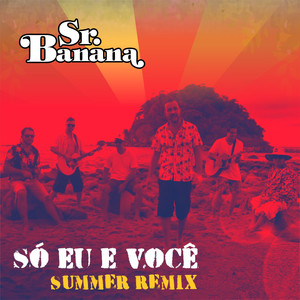 Só Eu e Você (Summer Remix)