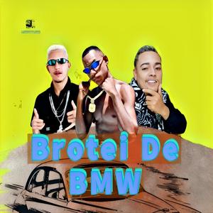 Brotei de Bmw (Explicit)