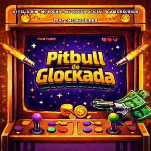 Pitbull de Glockada (Explicit)