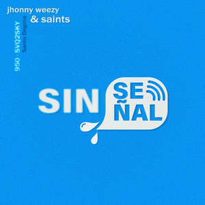 Sin Señal (Explicit)