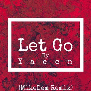 Let Go (Remix)