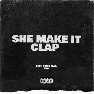 She Make It Clap (Explicit)