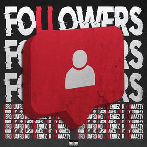 Followers (feat. Cerocuatrouno, Mendez Jr & Naaazty)