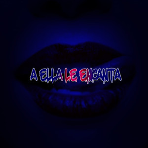 A Ella Le Encanta